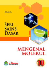 Seri Sains Dasar Mengenal Molekul