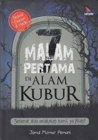 7 Malam Pertama Di Alam Kubur