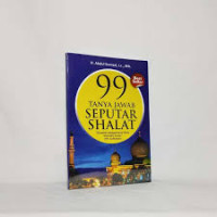 99 Tanya Jawab Seputar Shalat
