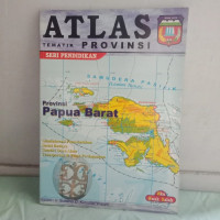 ATLAS TEMATIK PROVINSI PAPUA BARAT