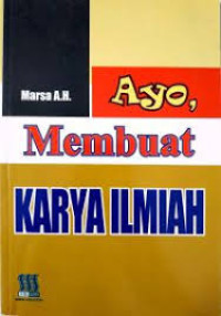 Ayo, Membuat Karya Ilmiah