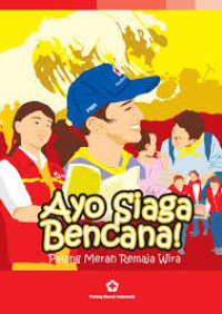Ayo Siaga Bencana!