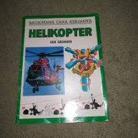 Bagaimana Cara Kerjanya Helikopter