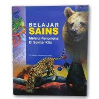 Belajar Sains Melalui Fenomena Di Sekitar Kita