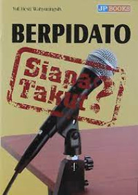 Berpidato Siapa Takut?