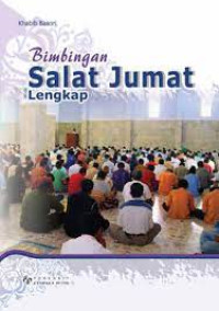 Bimbingan Shalat Jumat Lengkap