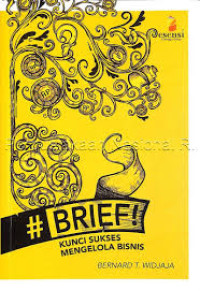 Brief! Kunci Sukses Mengelola Bisnis