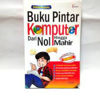 Buku Pintar Komputer Dari Nol Hingga Mahir