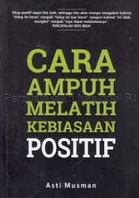 Cara Ampuh Melatih Kebiasaan Positif