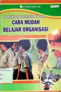 Cara Mudah Belajar Berorganisasi