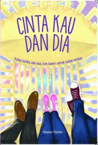 Cinta Kau  dan Dia