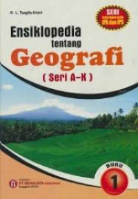Ensiklopedia Geografi (A-K)