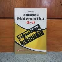 Ensiklopedia Matematika (A-J)