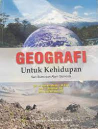 Geografi Untuk Kehidupan Sei Bumi dan Alam Semesta
