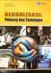 Globalisasi: Peluang dan Tantangan