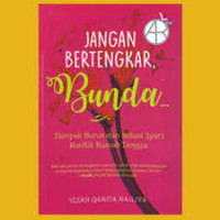 Jangan Bertengkar, Bunda
