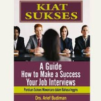 Kiat Sukses Panduan Sukses Wawancara