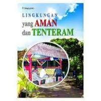 Lingkungan Yang Aman dan Tenteram