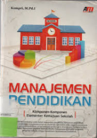 Manajemen Pendidikan Komponen-Komponen Elementer