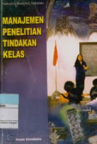 Manajemen Penelitian Tindakan Kelas