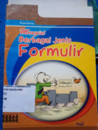 Mengisi Berbagai Jenis Formulir