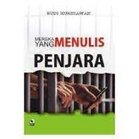 Mereka Yang menul;is dari balik Penjara