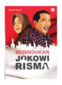 Merindukan Jokowi Risma