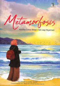 Metamorfosis ketika Zona Aman