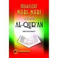 Mukjizat Nabi-Nabi dalam Al-Quran