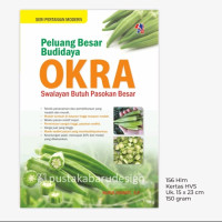Peluang Besar Budidaya : Okra