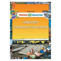 Pemuda & Kelautan: Industri Perikanan Nusantara