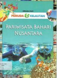 Pemuda & Kelautan: Pariwisata Bahari Nusantara
