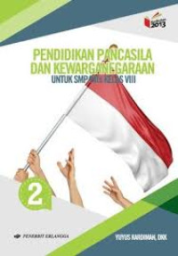 Pendidikan Pancasila Dan Kewarganegaraan VIII Kur 2013