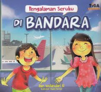 Pengalaman Seruku:Di Bandara