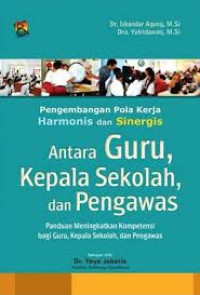 Pengembangan Pola Kerja Harmonis dan Sinergis