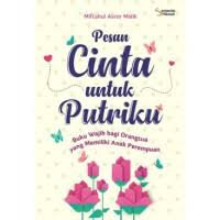 Pesan Cinta Untuk Putriku