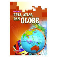 Peta, Atlas Dan Globe