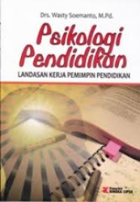 Psikologi Pendidikan Landasan Kerja Pemimpin Pendidikan