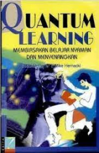 Quantum Learning Membiasakan Belajar Nyaman