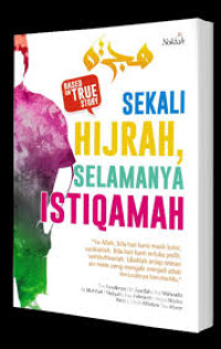 Sekali Hijrah, Selamaya Istiqamah