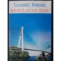 Selayang Pandang Kepulauan Riau