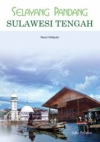 Selayang Pandang Sulawesi Tengah