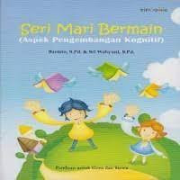 Seri Mari Bermain Aspek Pengembangan Kognitif