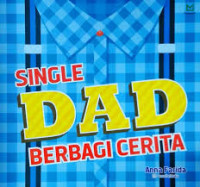 Image of Single Dad Berbagi Cerita