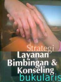 Strategi Layanan Bimbingan & Konseling