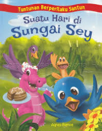 Suatu Hari di Sungai Sey