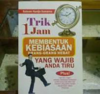 Trik 1 Jam Membentuk Kebiasaan