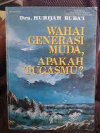 Wahai Generasi Muda, Apakah Tugasmu?