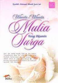 Wanita-Wanita Mulia Yang Dijamin Surga