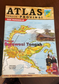 ATLAS TEMATIK PROVINSI SULAWESI TENGAH